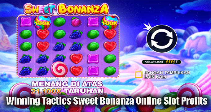 Winning Tactics Sweet Bonanza Online Slot Profits